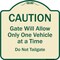 Signmission Designer Series-Caution Gate Will Allow One Vehicle Time Do Not Tail, 18" x 18", TG-1818-9861 A-DES-TG-1818-9861 - alternate 1